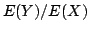 $E(Y)/E(X)$