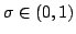 $\sigma\in(0,1)$