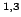 $^{1,3}$