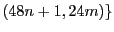 $(48n + 1,24m)\}$