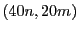 $(40n,20m)$