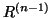 $R^{(n-1)}$